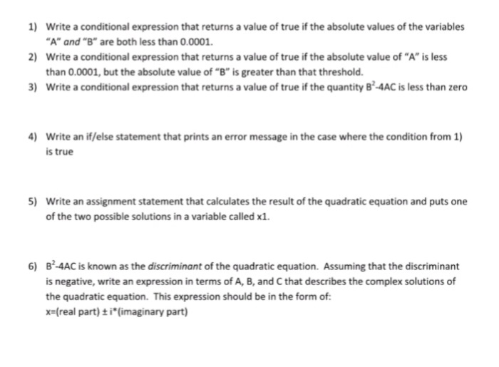  1) 2) 3) Write a conditional expression that returns a value