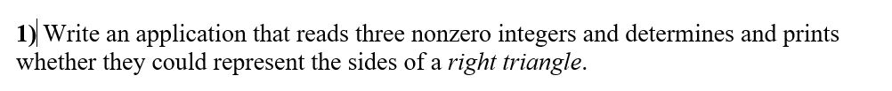 write this program in java. thank you. 1) Write an application that