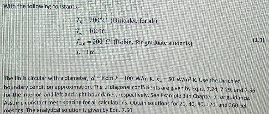 the language of your choice, but NOT Excel. The 1-D steady state