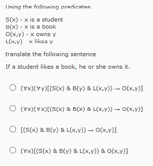 Using the ng predicates S(x) x is a student B(x) x