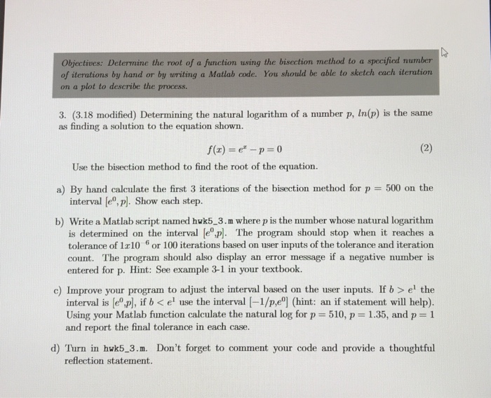  Objectives: Determine the root of a function using the bisection method