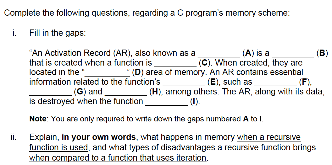 Complete the following questions, regarding a C program's memory scheme: i.