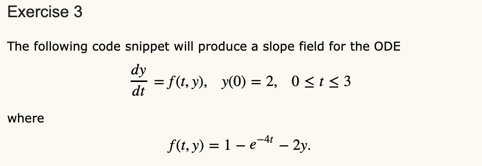 Matlab help Here's the code from exercise 2 : (Please finish the