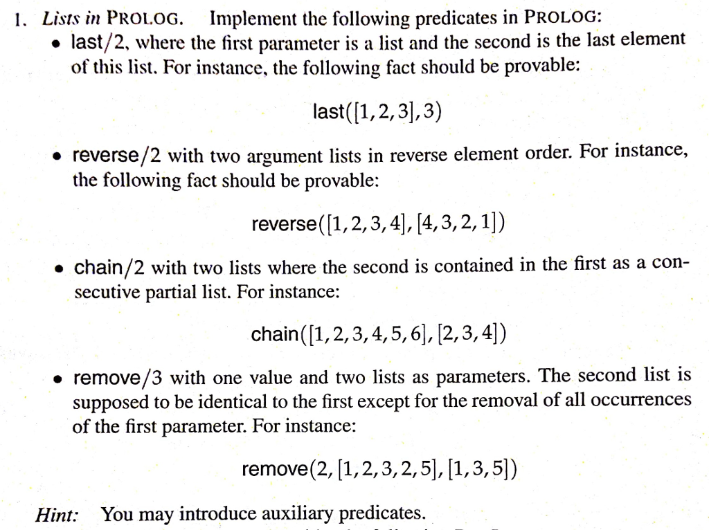 Lists in PROLOG. Implement the following predicates in PROLOG: last/2, where the
