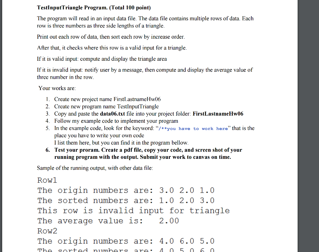  Use Java programming TestInputTriangle Program. (Total 100 point) The program will