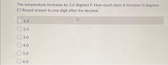  The temperature increases by 3.6 degrees F. How much does it