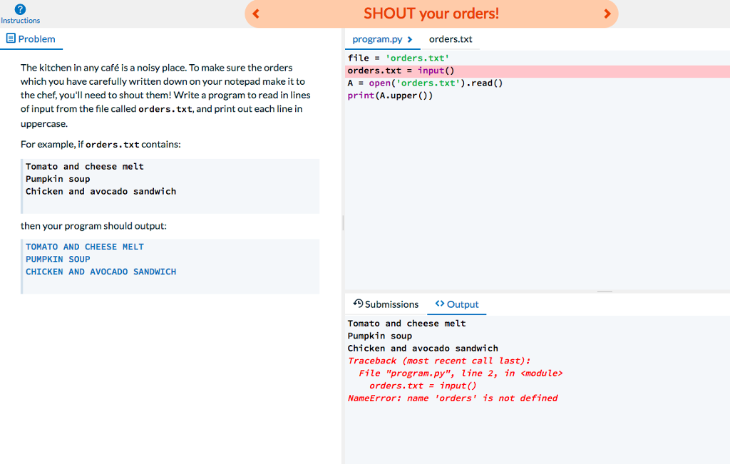 Python: SHOUT your orders! E Problenm program.pyorders.txt file = 'orders . txt'