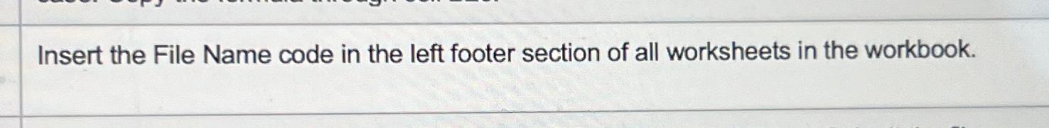  Insert the File Name code in the left footer section of