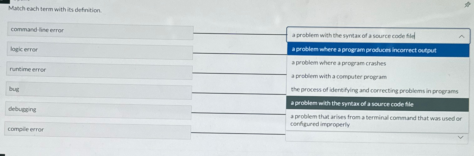  Match each term with its definition. \table[[runtime error,a problem with the