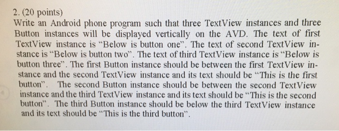  Write an Android phone program such that three Text View instances