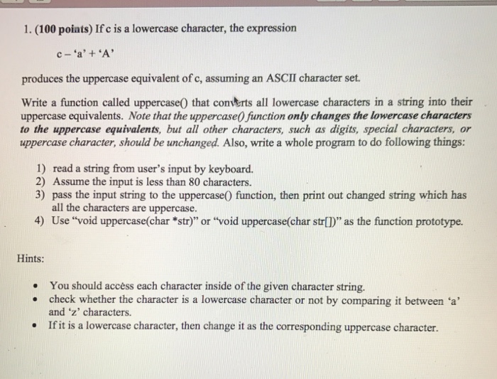  Programming in C If c is a lowercase character, the expression