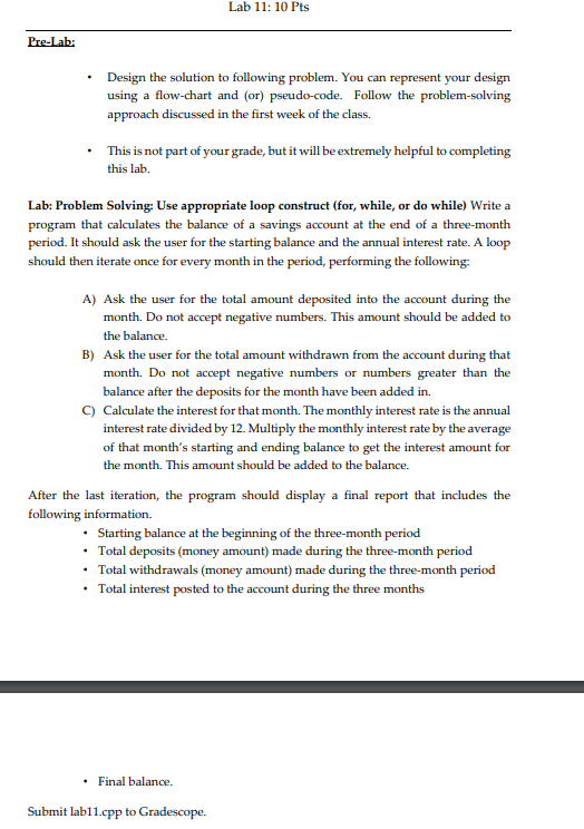 Pre-Lab: Design the solution to following problem. You can represent your