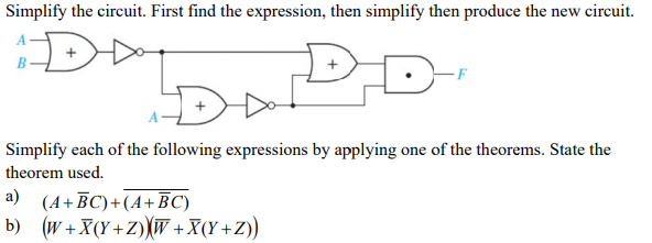  Simplify the circuit. First find the expression, then simplify then produce