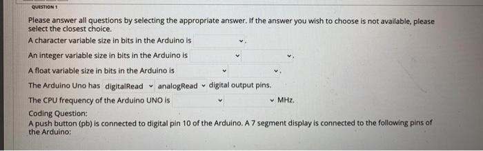  QUESTION 1 Please answer all questions by selecting the appropriate answer.