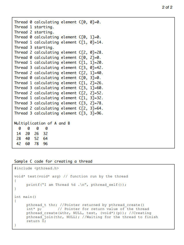 # 2 (Threads and Concurrency) Consider the product of two matrices A