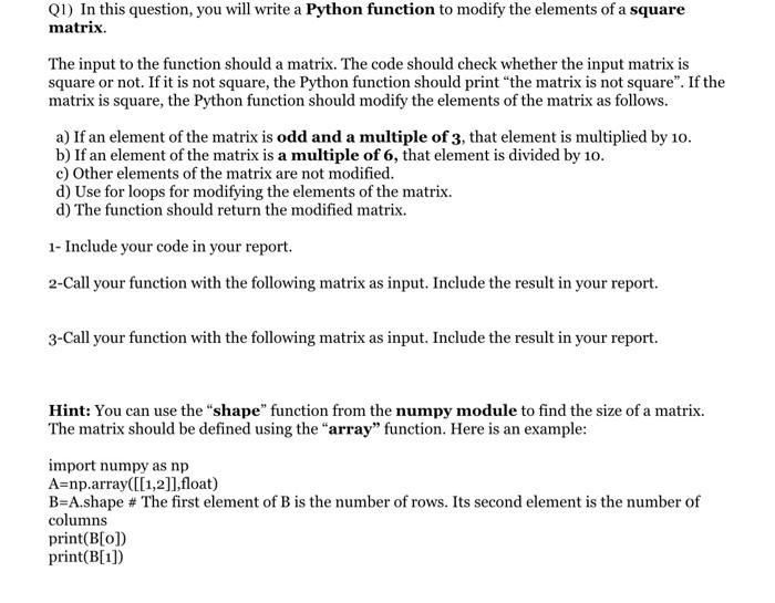  Q1) In this question, you will write a Python function to