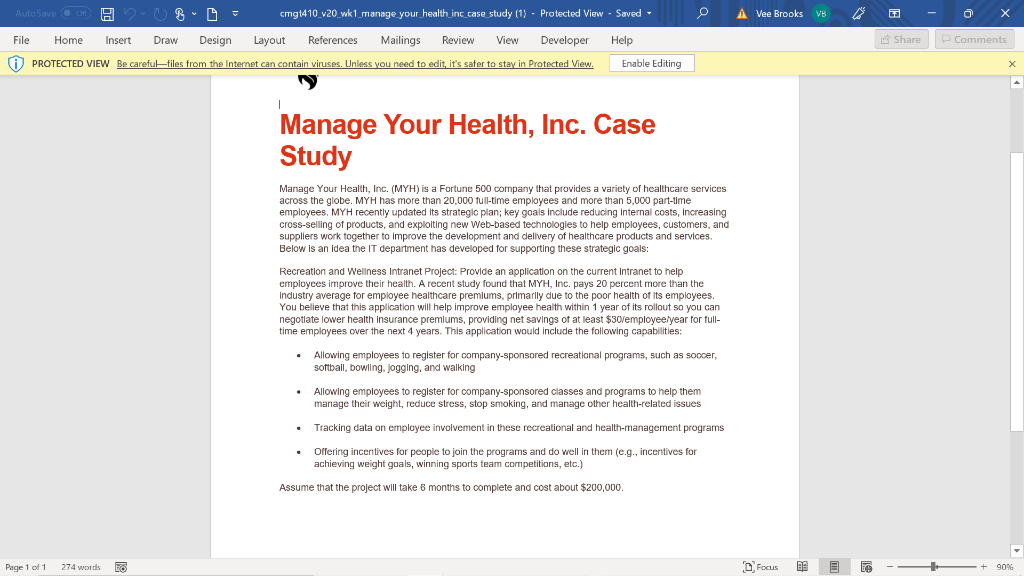 A project plan is a document created at the beginning of the