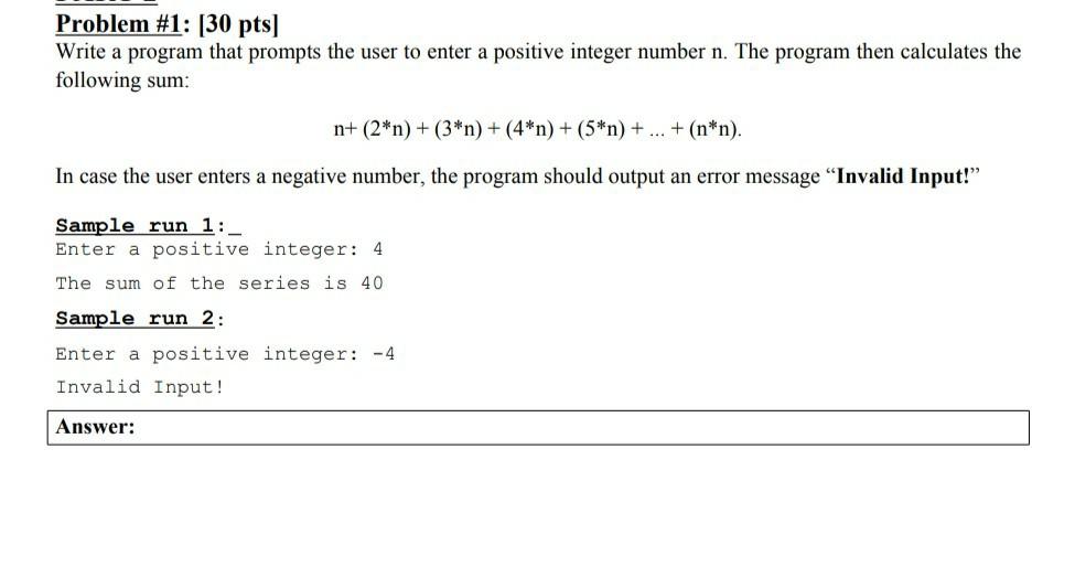  Problem #1: [30 pts] Write a program that prompts the user