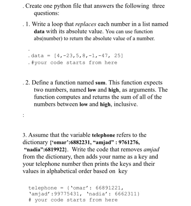  Create one python file that answers the following three questions: 1.