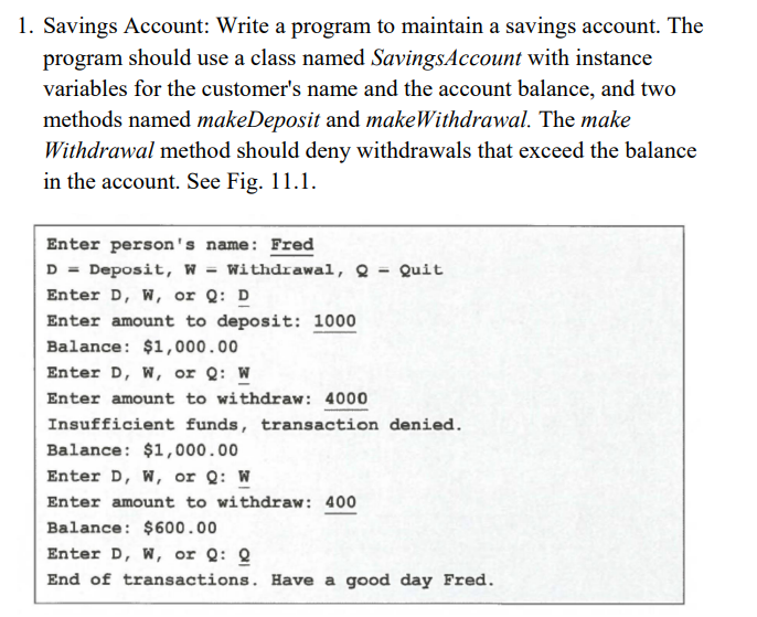 Please write code for this using latest version of Python. 1. Savings
