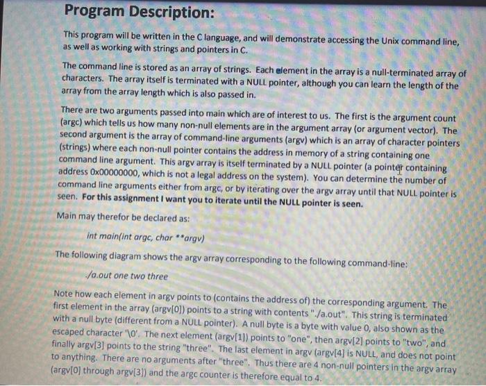  Program must be written in C. Please show descriptions Program Description: