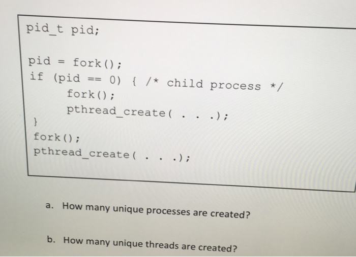  pid_t pid; pid = fork() ; if (pid0) / child process