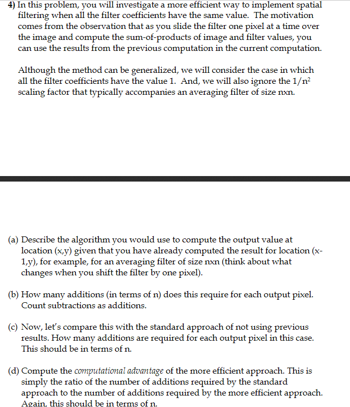 4) In this problem, you will investigate a more efficient way