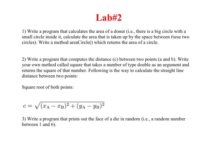  plz use Java Lab#2 1) Write a program that calculates the