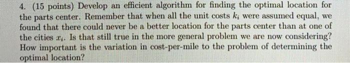  4. (15 points) Develop an efficient algorithm for finding the optimal