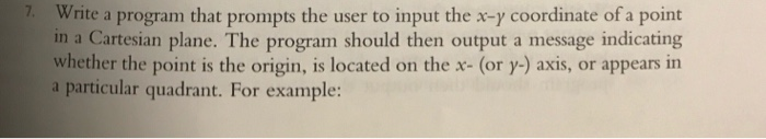 Write a program that prompts the user to input the x-y