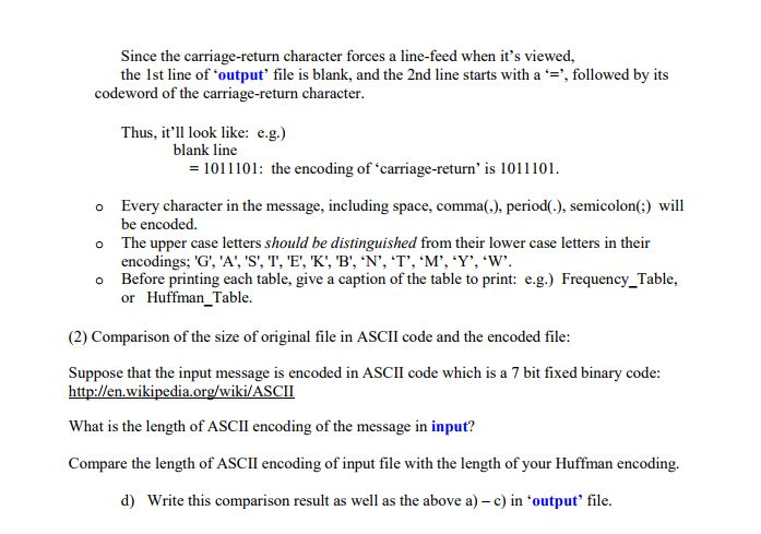 depending on the characteristics of the data being compressed. Huffman code is