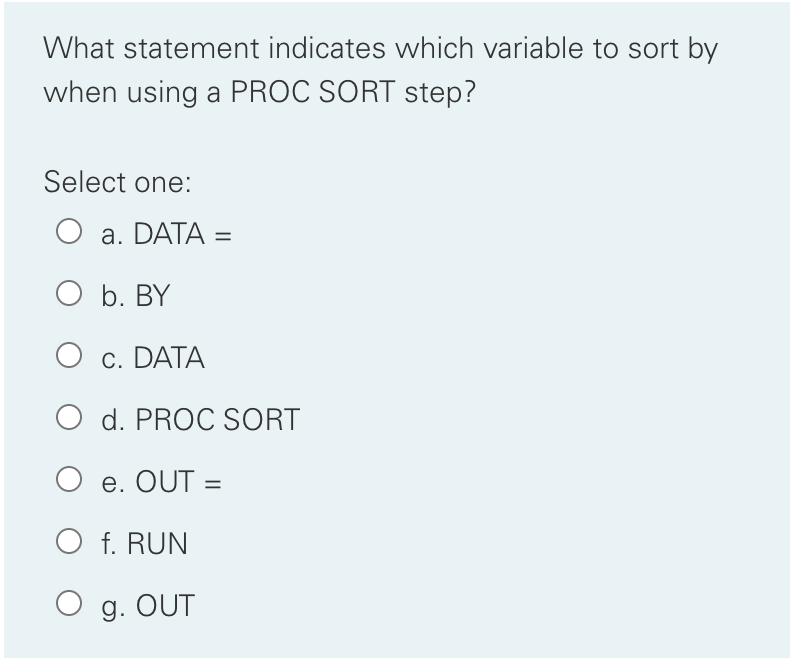  What statement indicates which variable to sort by when using a