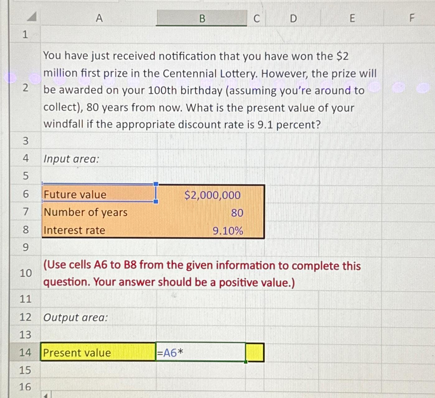  What is the present value? Using excel language pls write the