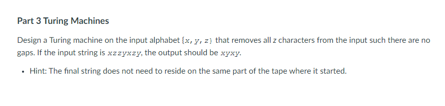 Part 3 Turing Machines Design a Turing machine on the input
