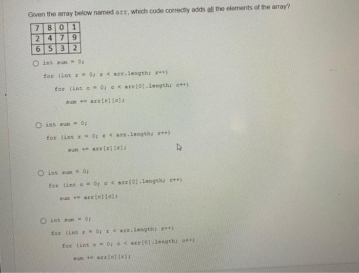 two multiple choice questions. thank you so much Given the array below