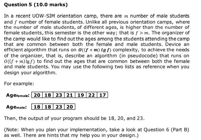  Question 5 (10.0 marks) In a recent UOW-SIM orientation camp, there