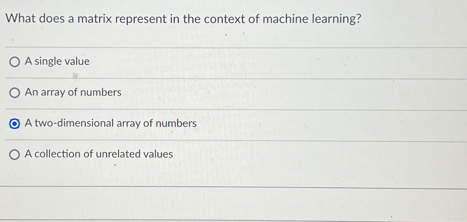  What does a matrix represent in the context of machine learning?