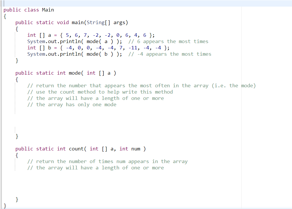  Complete the mode method which returns the number that appears the