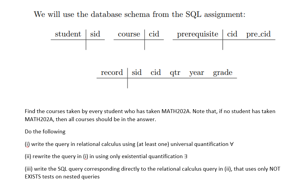  We will use the database schema from the SQL assignment: student