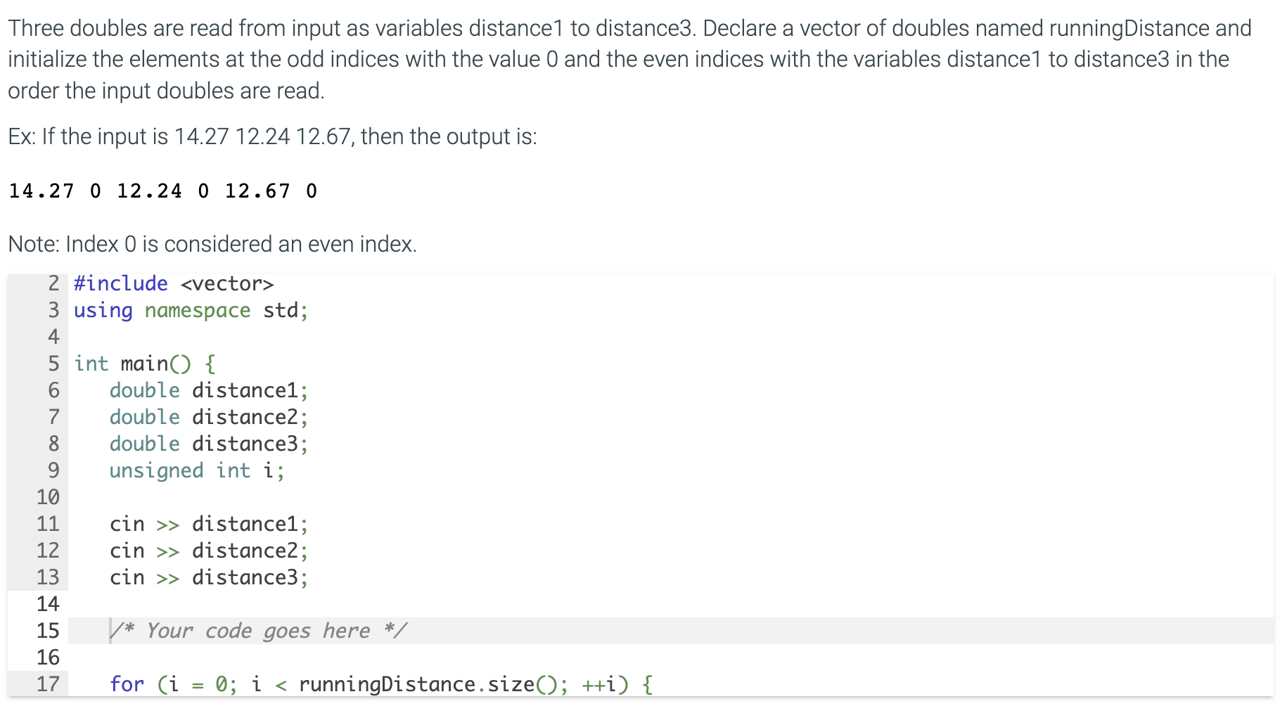  Three doubles are read from input as variables distance 1 to