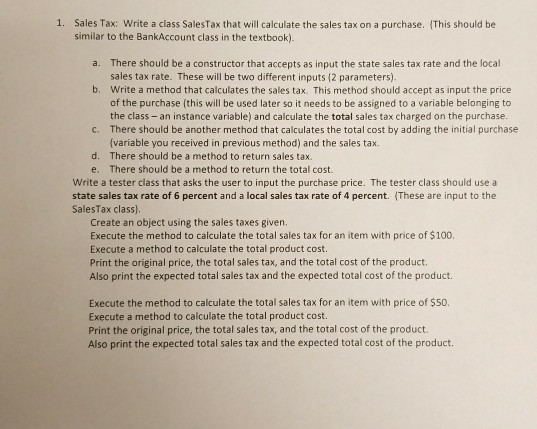  Write a java program that executes the following: 1. Sales Tax: