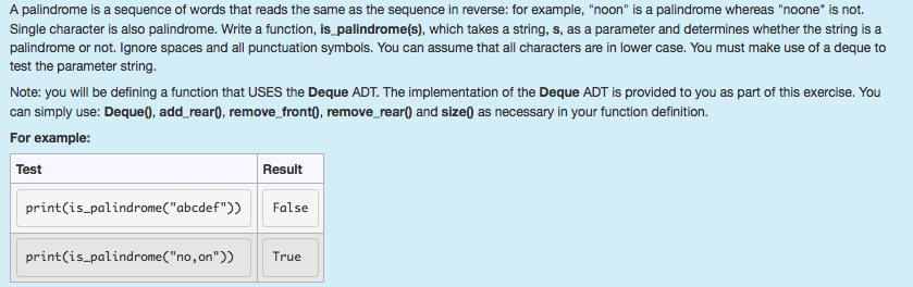 please answer using python version 3 A palindrome is a sequence of