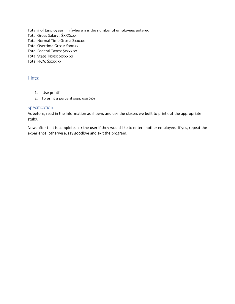 stored in an array and at the end of the program, print