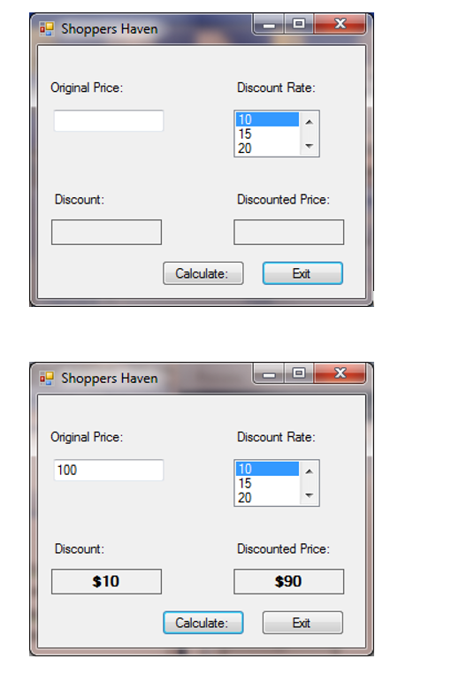 Using Visual Studio 2015 The managers at Shoppers Haven wants an application