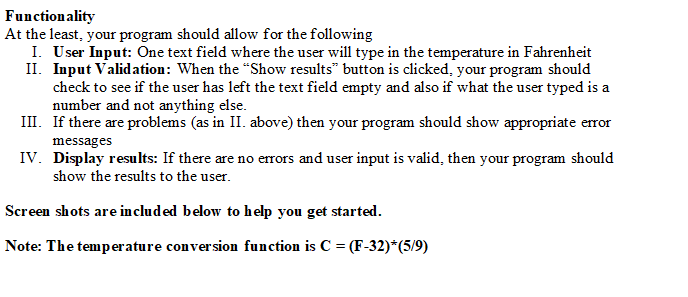  Functionality At the least, your program should allow for the following
