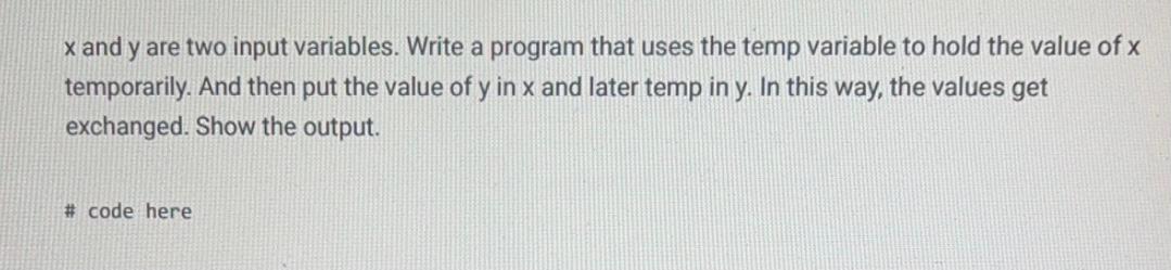 x and y are two input variables. Write a program that