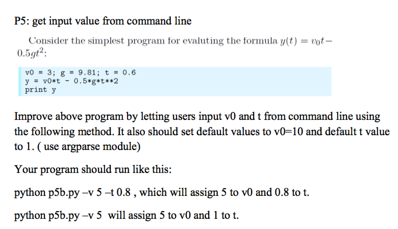P5: get input value from command line Consider the simplest program