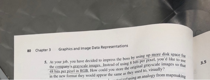  Chapter 3 Graphics and Image Data Representations 80 At your job,