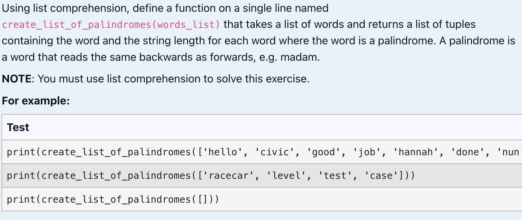 Using list comprehension, define a function on a single line named