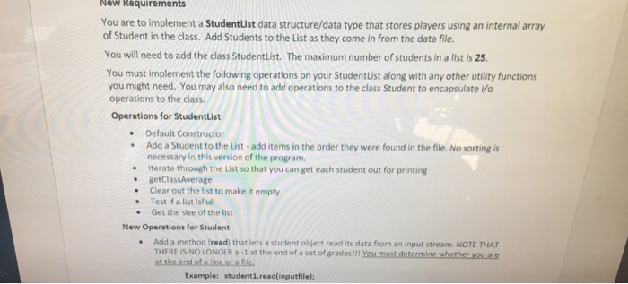  New Requirements You are to implement a Studentlist data structure/data type